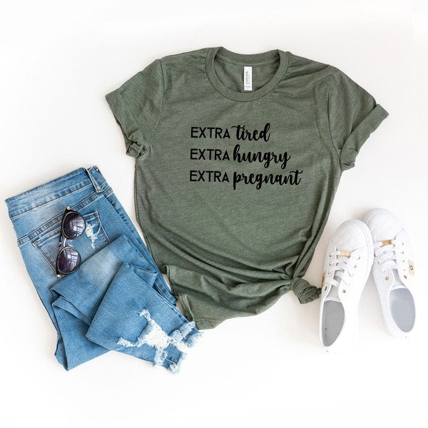 Extra Pregnant Short Sleeve Graphic Tee