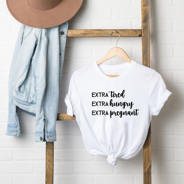 Extra Pregnant Short Sleeve Graphic Tee