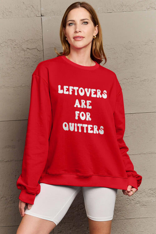 Simply Love Full Size LEFTOVERS ARE FOR QUITTERS Graphic Sweatshirt